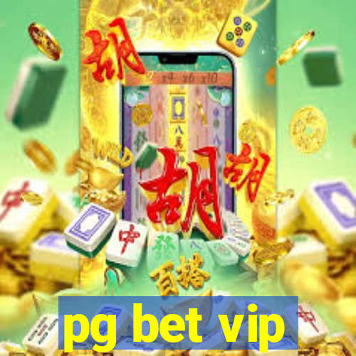 pg bet vip